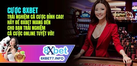 Hướng Dẫn Cách Chơi Và Đặt Cược Hiệu Quả Trên 8xbet